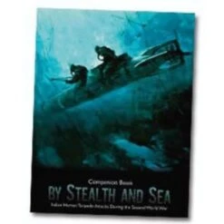 By Stealth And Sea: Companion Book