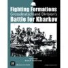 GMT Games Fighting Formations: Grossdeutschland's Battle For Kharkov -Toy Model Sales 2024 GMT1809a